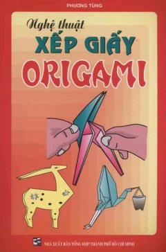 Nghệ Thuật Xếp Giấy Origami