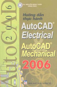 Hướng Dẫn Thực Hành AutoCAD Electrical - AutoCAD Mechanical 2006