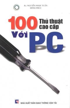 100 ThủThuật Cao Cấp Với PC